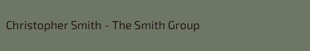 Christopher Smith - The Smith Group